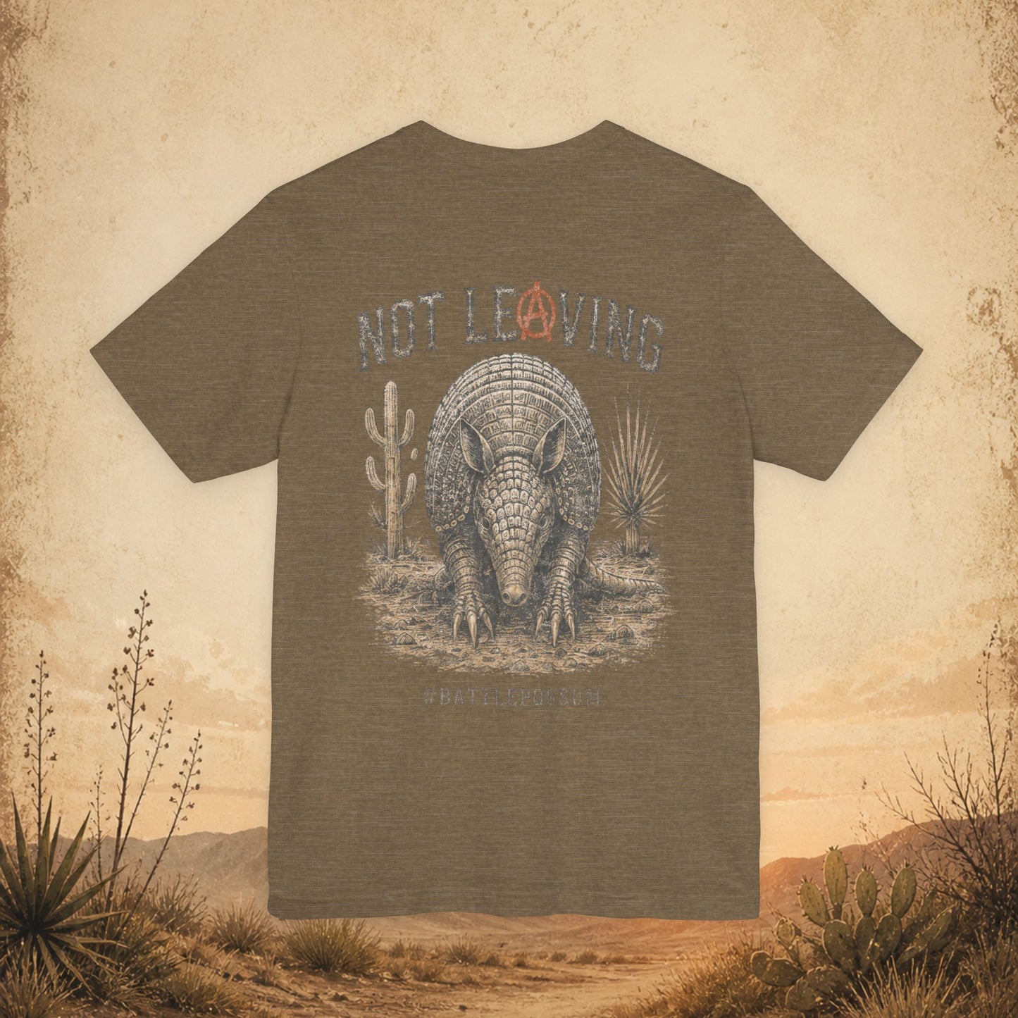 Public Lands Armadillo Tee — "Not Leaving" Graphic T‑Shirt