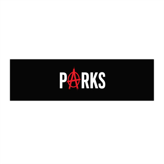 Parks Anarchy Bumper Sticker — Black Vinyl Car Decal