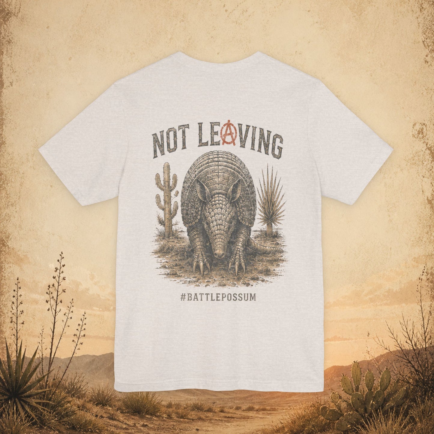 Public Lands Armadillo Tee — "Not Leaving" Graphic T‑Shirt
